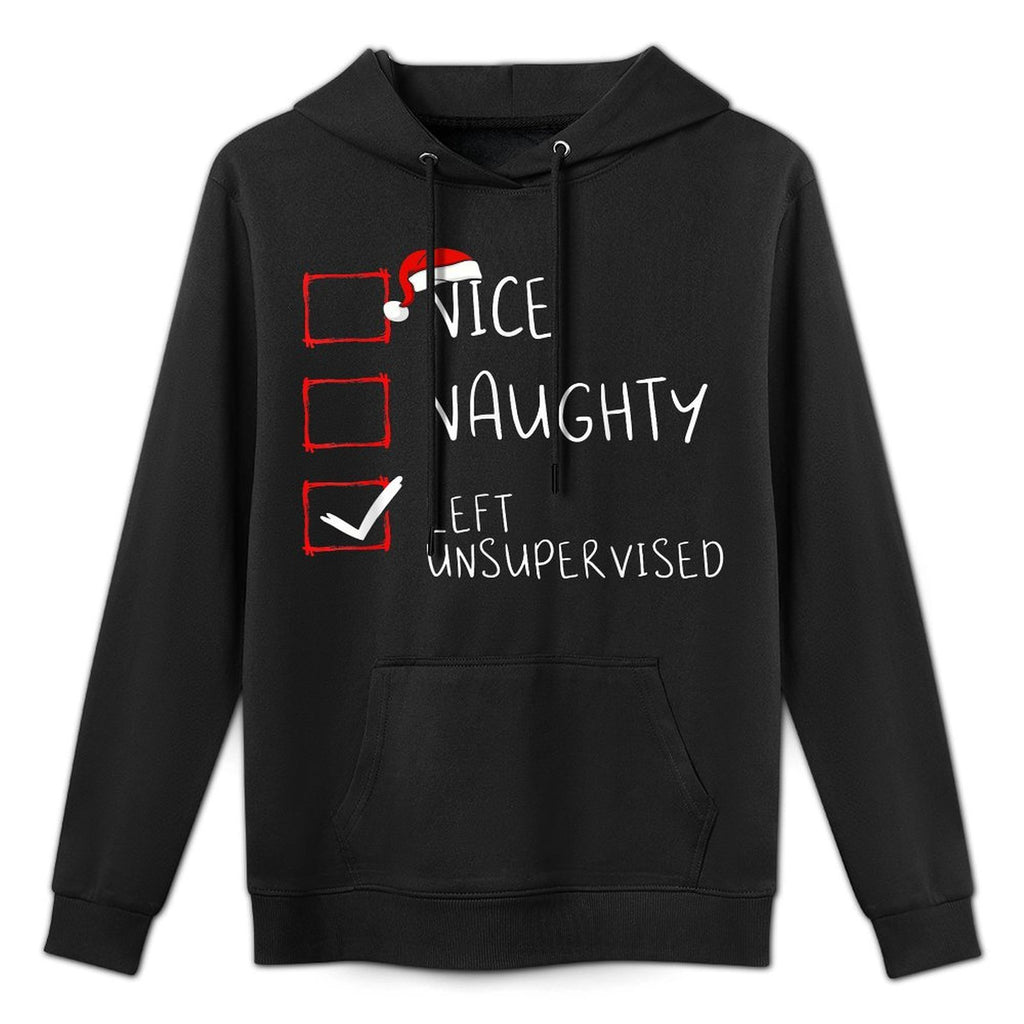Nice Naughty Left Unsupervised Christmas List Santa Claus Durable Construction Hoodie
