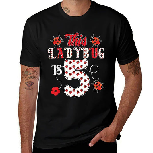 This Ladybug Is 5 Years Old 5th Birthday Girl Family Ladybug  Cotton T-Shirt