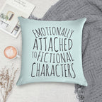 Emotionally Attached to Fictional Characters #black Soft Luxury Feel Throw Pillow