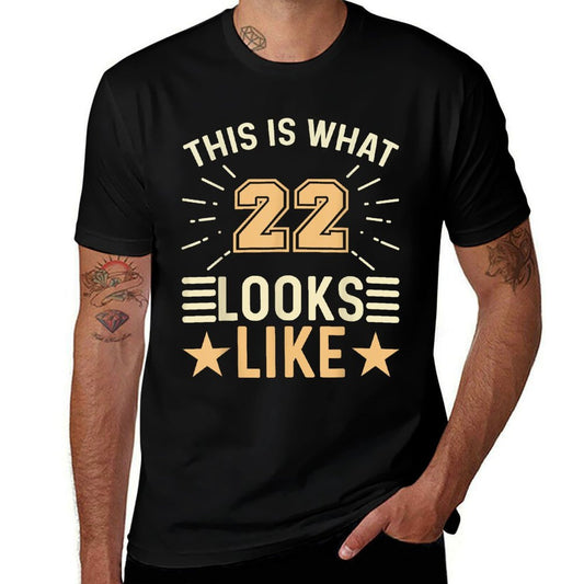 This Is What 22 Looks Like - 22 Year Old Funny 22nd Birthday  Breathable T-Shirt