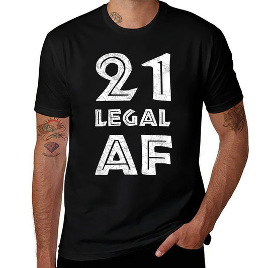 21 Legal AF - Funny 21st Birthday Gift T  Summer-ready Fabric T-Shirt