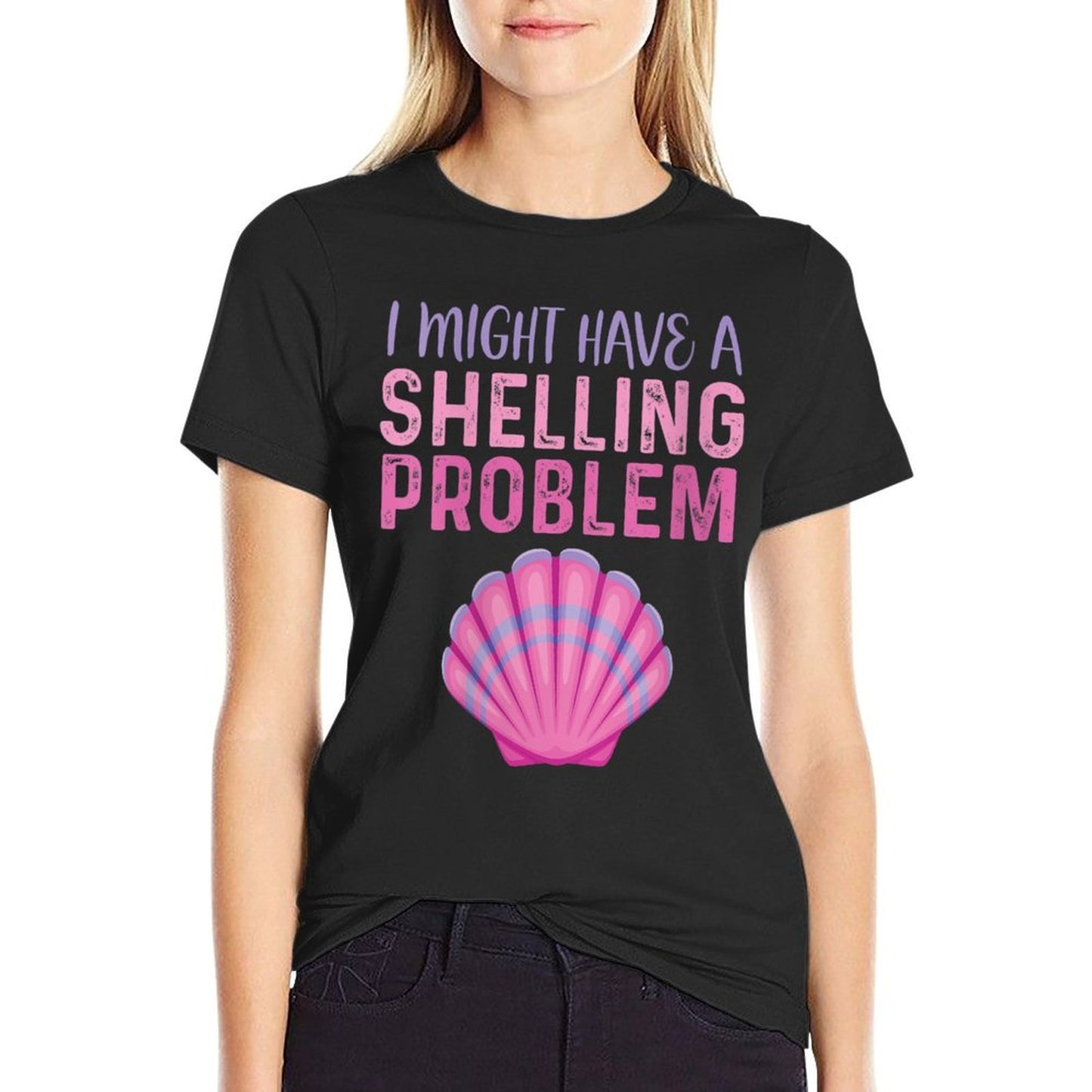 Womens I Might Have A Shelling Problem Seashell Collector Shelling  Wrinkle-resistant T-Shirt