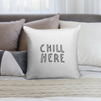 Chill Here Pillow Case Soft Skin-Friendly Throw Pillow