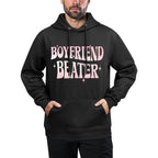 Boyfriend Beater Bold Statement Feminist Humor Durable Construction Hoodie