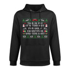 This Is My Its Too Hot For Ugly Christmas Sweaters Versatile Streetwear Hoodie