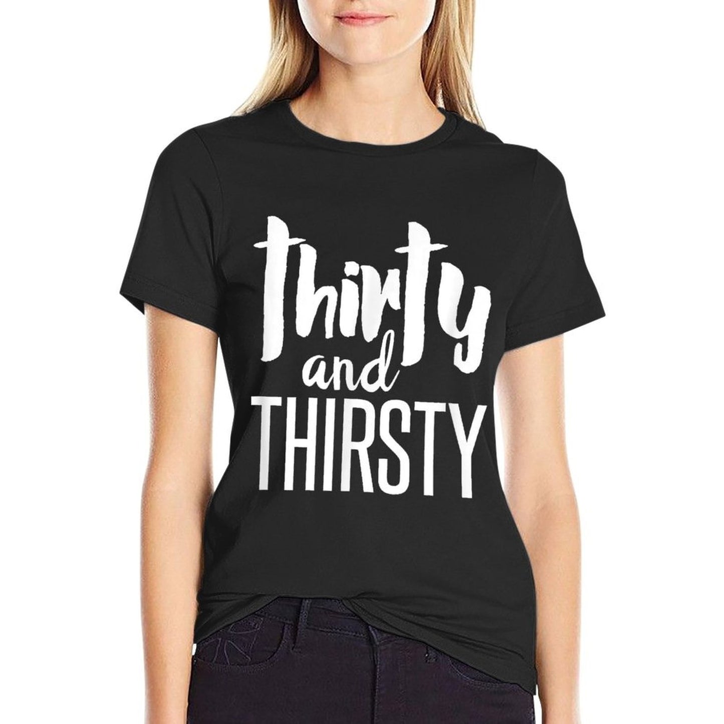 30th Birthday Gift Thirty And Thirsty  Vintage-inspired T-Shirt