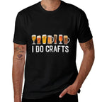 Craft Beer Vintage I Do Crafts Home Brew Art for Men Women  Stretchy T-Shirt