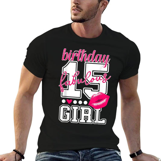 15th Birthday College Number Pink Kiss Fabulous Girl  Easy-care T-Shirt