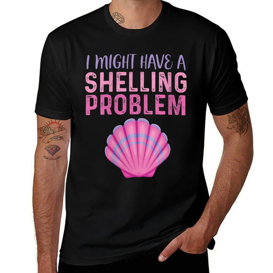 Womens I Might Have A Shelling Problem Seashell Collector Shelling  Wrinkle-resistant T-Shirt