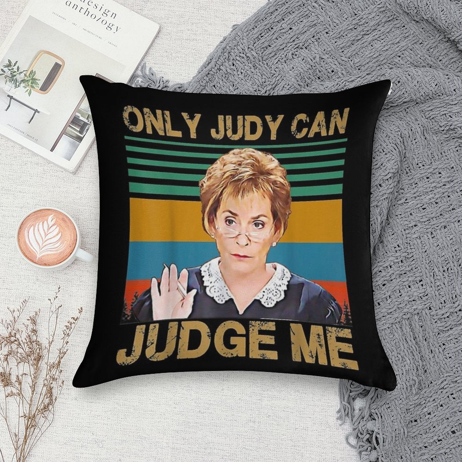 Funny Only Judy Can Judge Me Retro Vintage Soft Warmth Comfort Throw Pillow