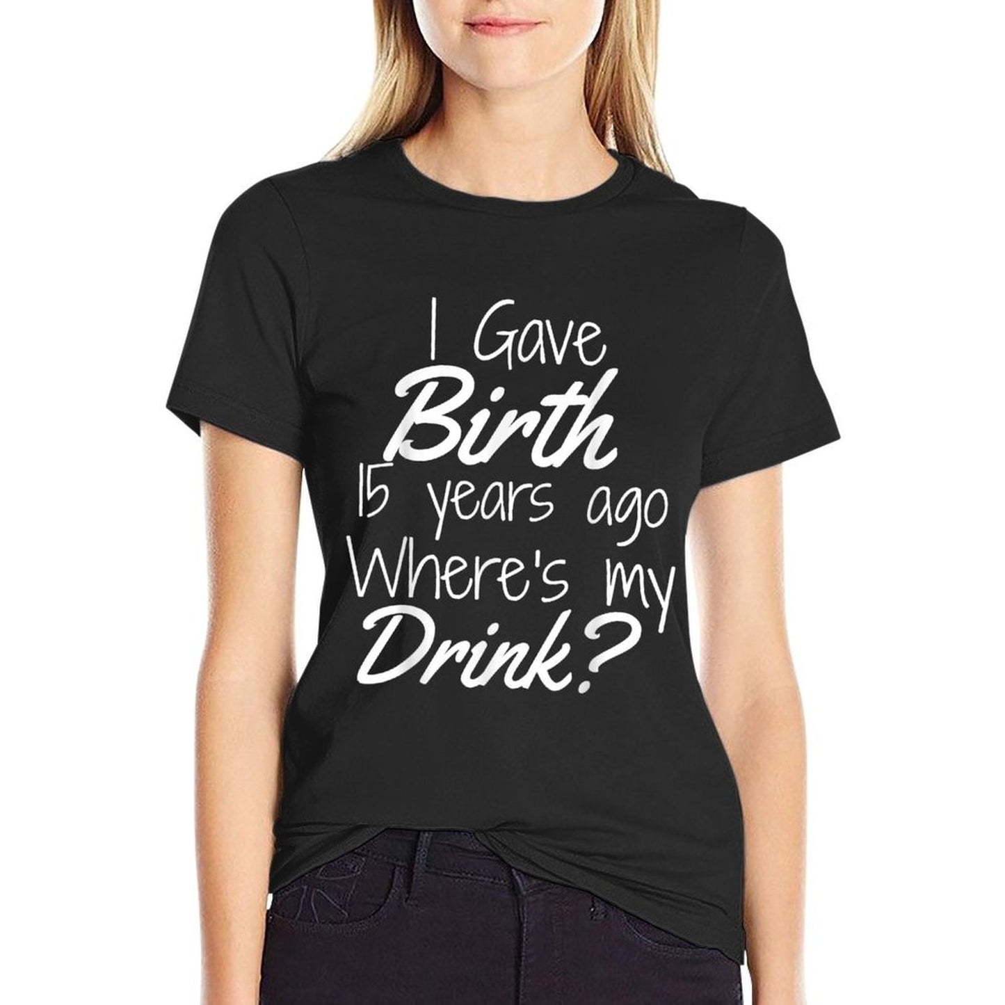 15th Birthday Mom Son Daughter 15 Year Old Gift Drink  Versatile T-Shirt