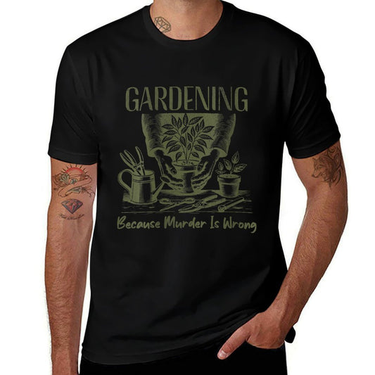 Womens Gardening Because Murder Is Wrong Ironic Gardening Funny  Moisture-wicking T-Shirt