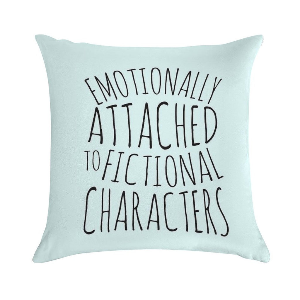 Emotionally Attached to Fictional Characters #black Soft Luxury Feel Throw Pillow