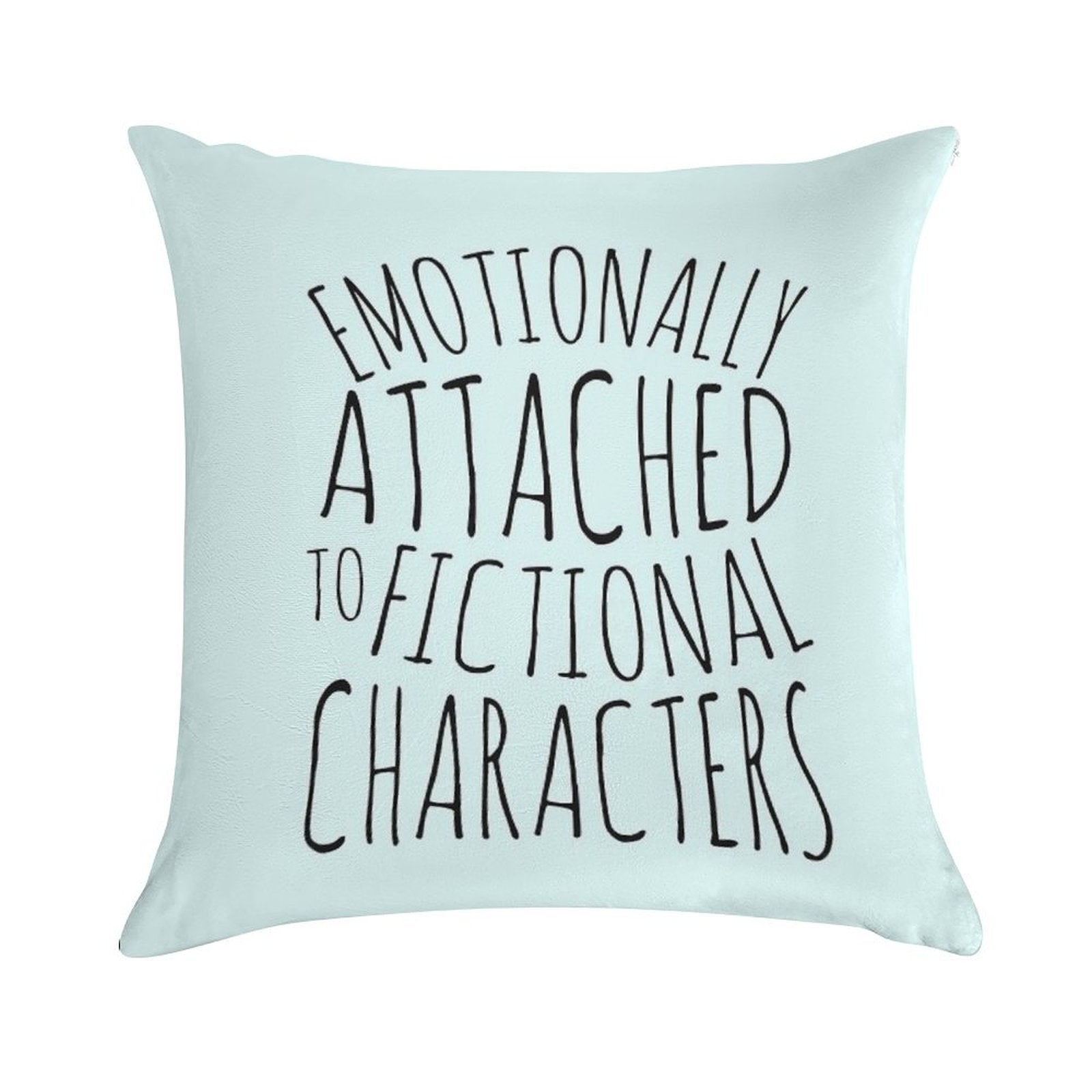 Emotionally Attached to Fictional Characters #black Soft Luxury Feel Throw Pillow