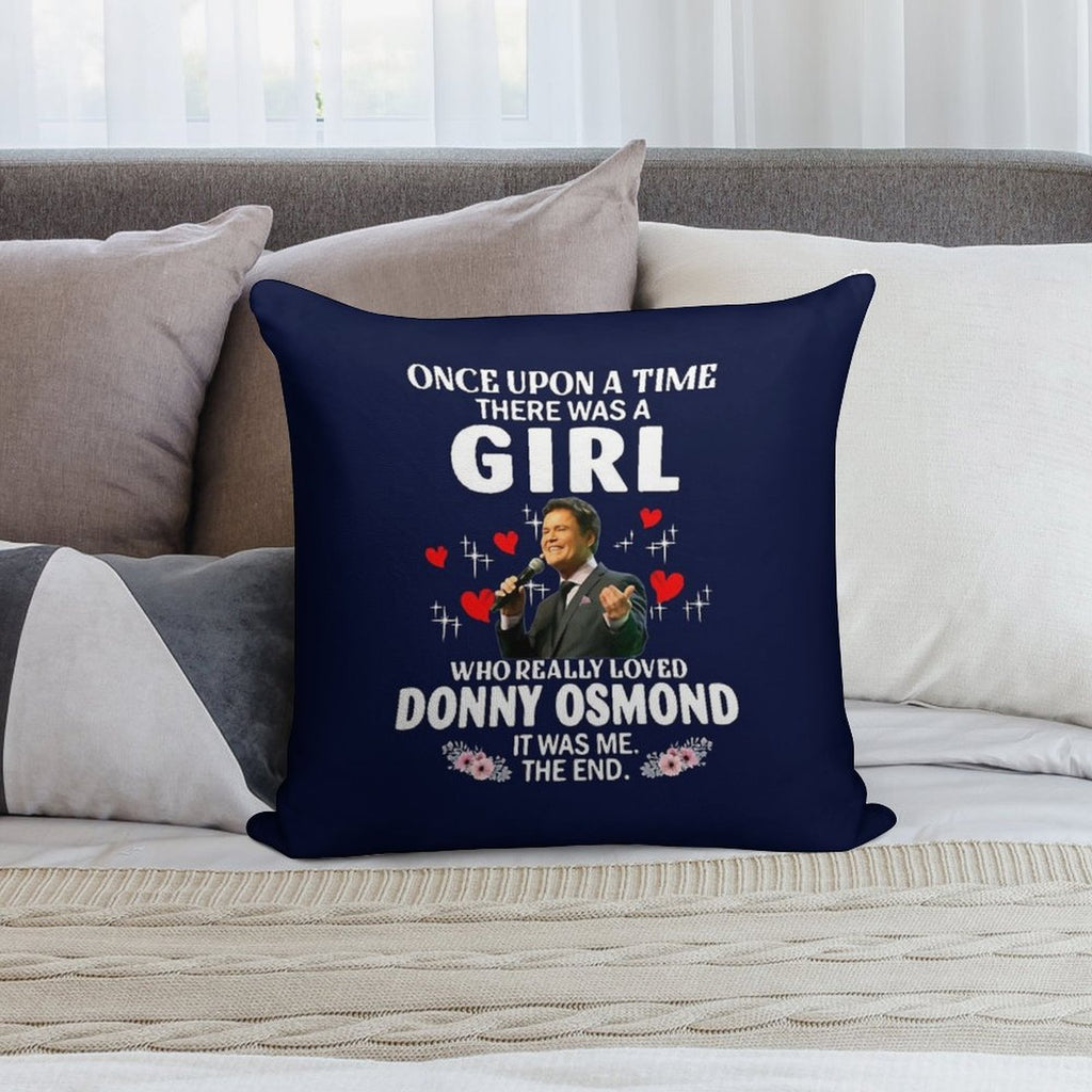Once Upon Aimehere Was A Girl Who Really Loved Donny Osmond Soft Washable Throw Pillow