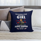 Once Upon Aimehere Was A Girl Who Really Loved Donny Osmond Soft Washable Throw Pillow