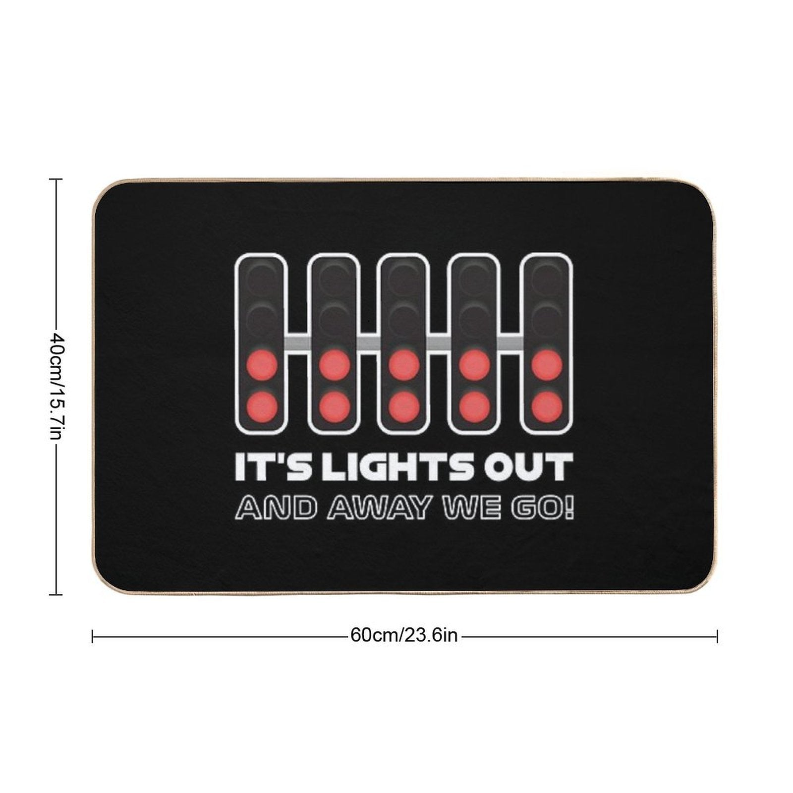 It's Lights Out And Away We Go! - Classy Version  Anti-Trip Bath Mat