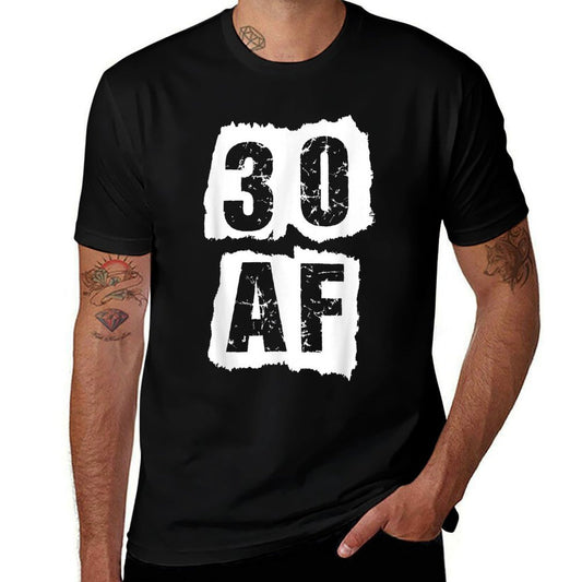 30 AF - Funny 30th Birthday for Men & Women Turning 30  Classic T-Shirt