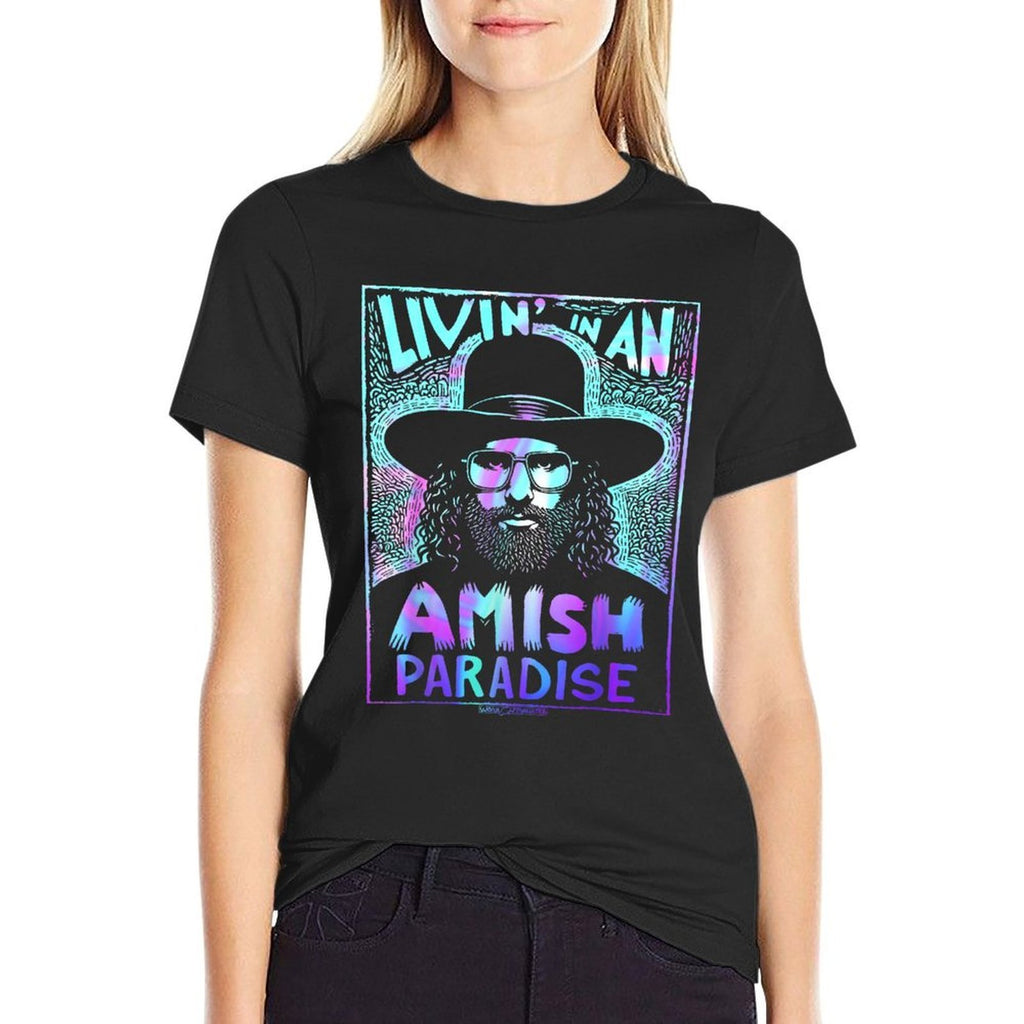 LIVIN’ IN AN AMISH PARADISE  Cotton T-Shirt