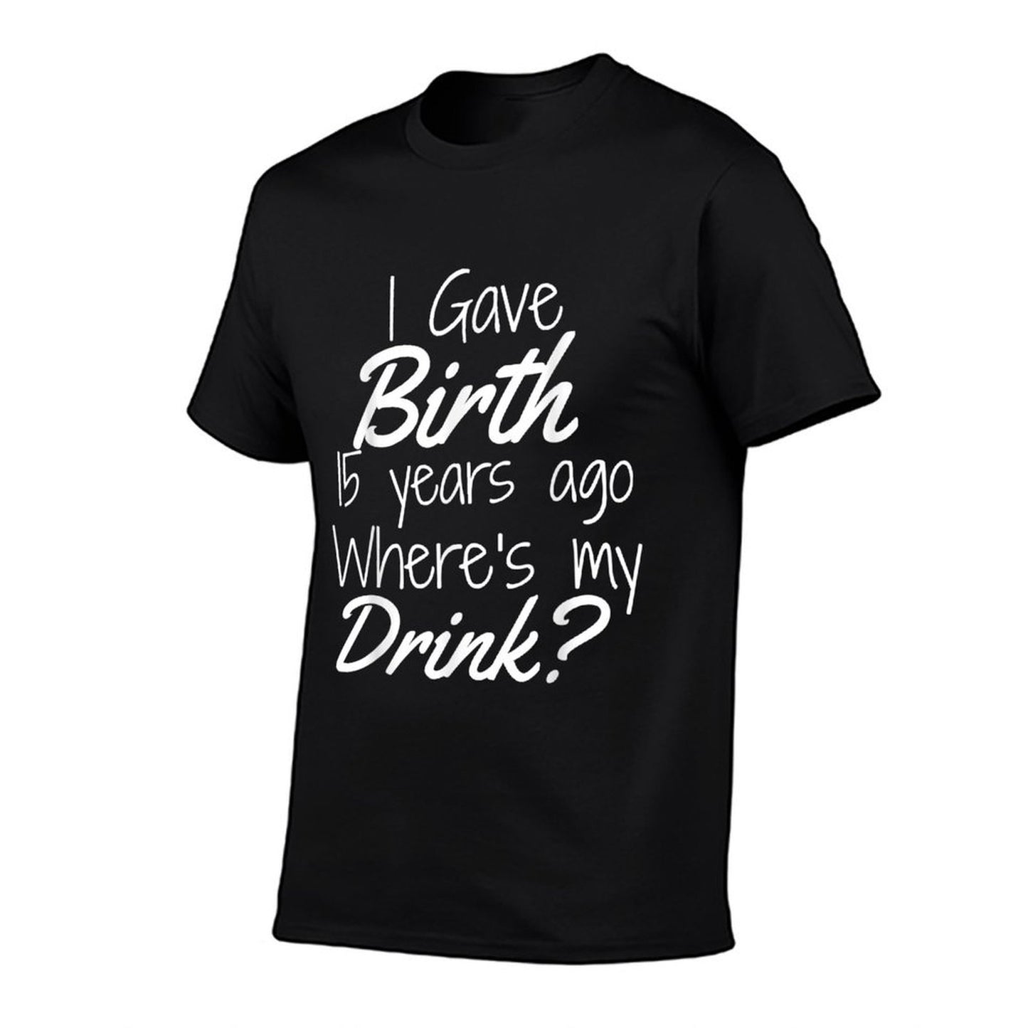 15th Birthday Mom Son Daughter 15 Year Old Gift Drink  Versatile T-Shirt