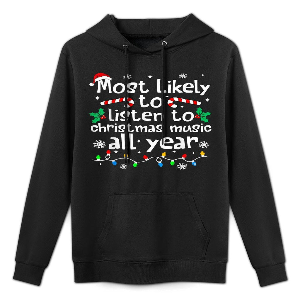 Most Likely to Listen to Music Christmas Matching Family Versatile Streetwear Hoodie