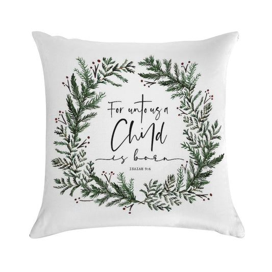 Unto Us A Child Is Born Pine Wreath Soft Shrink-Resistant Throw Pillow
