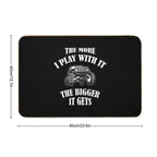 The More I Play with It The Bigger It Gets  Non-Slip Bath Mat