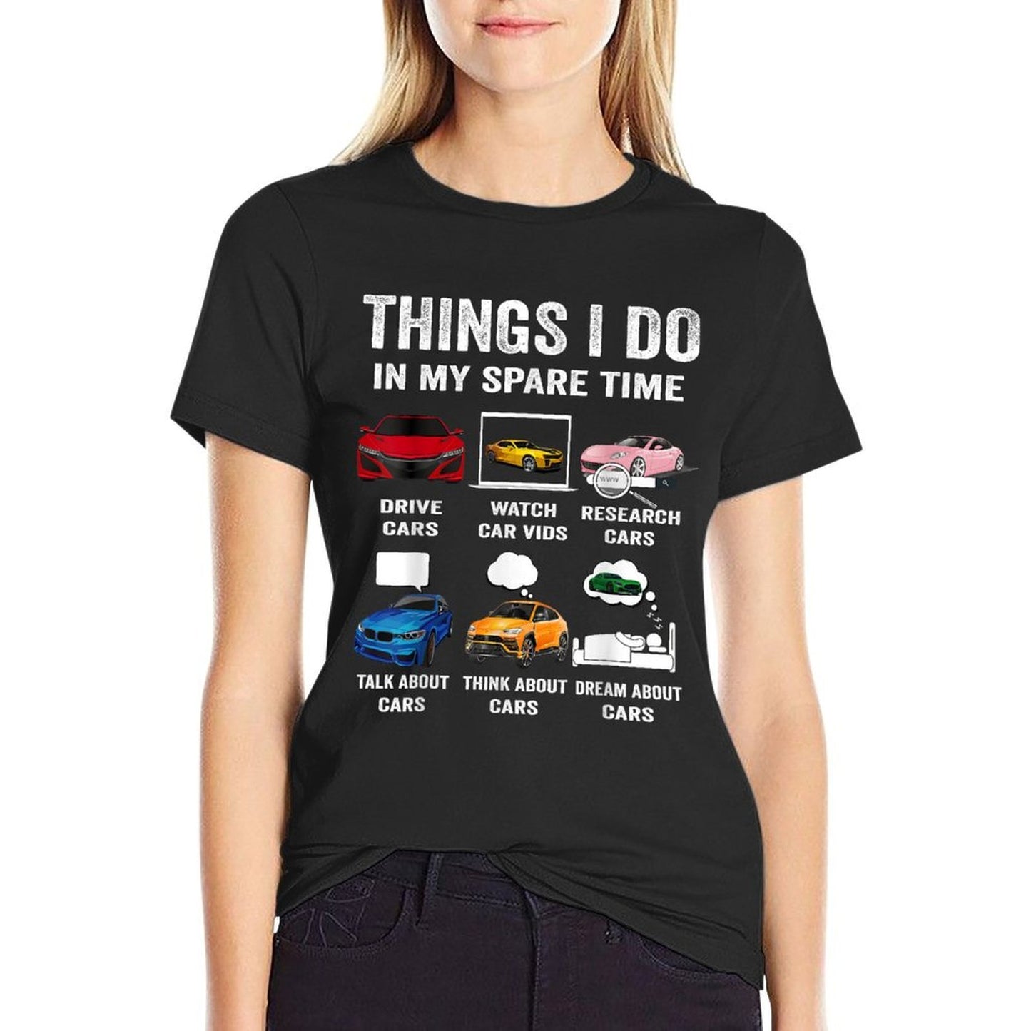 Things I Do in My Spare Time Hobby Drive Cars Lover Funny  Durable T-Shirt