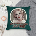 What Ever Happened To Baby Jane Soft Home Decor Throw Pillow