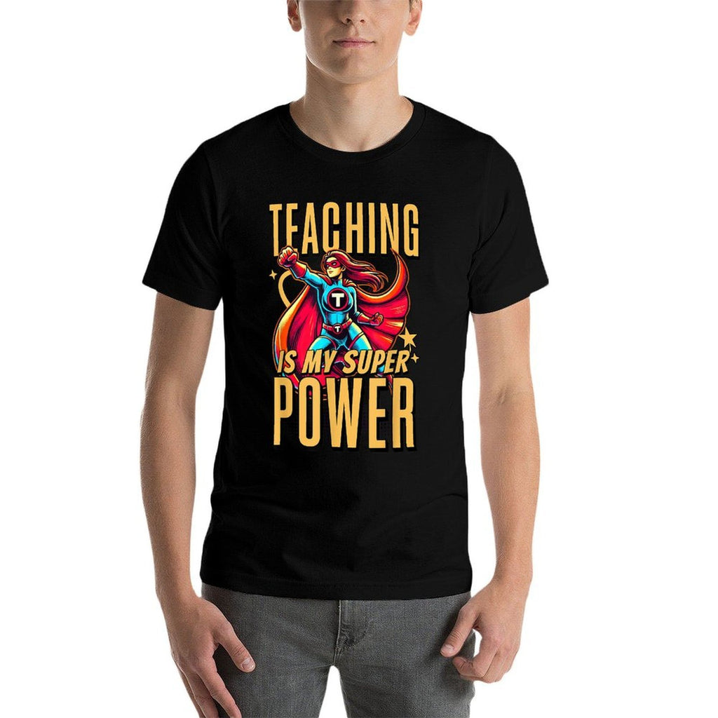 Teaching Is My Super Power - Superhero Teacher Men Women Kids  Versatile T-Shirt