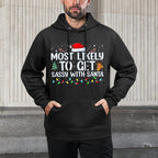 Most Likely To Get Sassy With Santa Funny Family Christmas Unisex Design Hoodie