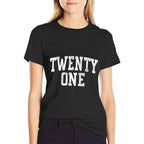 Twenty One Minimalist 21st Birthday Design 21-Year-Old  High-quality Stitching T-Shirt