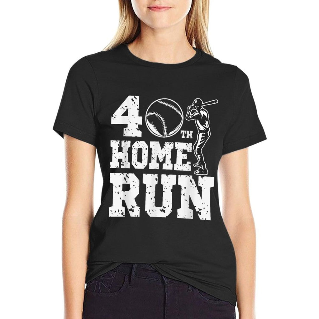 Funny Baseball 40th Home Run 40 Year Old 40th Birthday  Easy-care T-Shirt