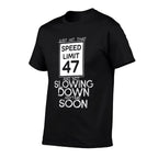 47th Funny Birthday  Cotton T-Shirt