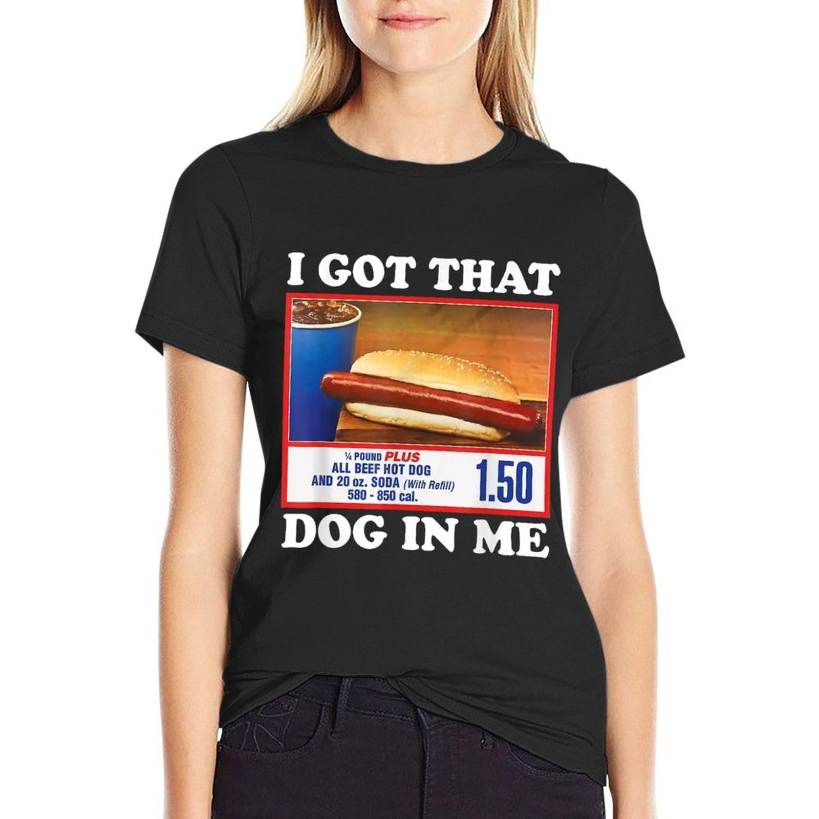 I Got That Dog In Me, Funny Hot Dog Meme Men Women  Slim-fit Cut T-Shirt