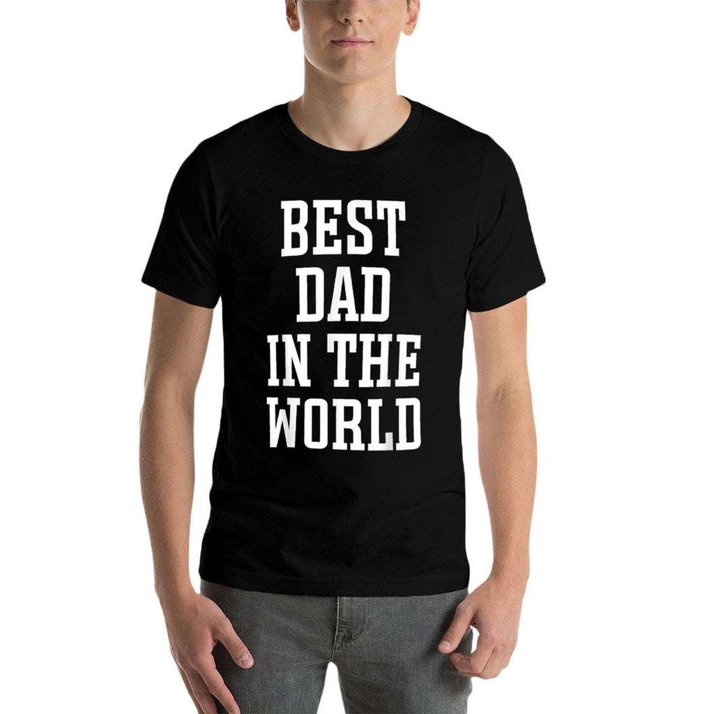 Best Dad in The World - Worlds Best Dad  Moisture-wicking T-Shirt